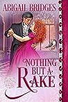 Nothing But a Rake (Ashton Park, #3)
