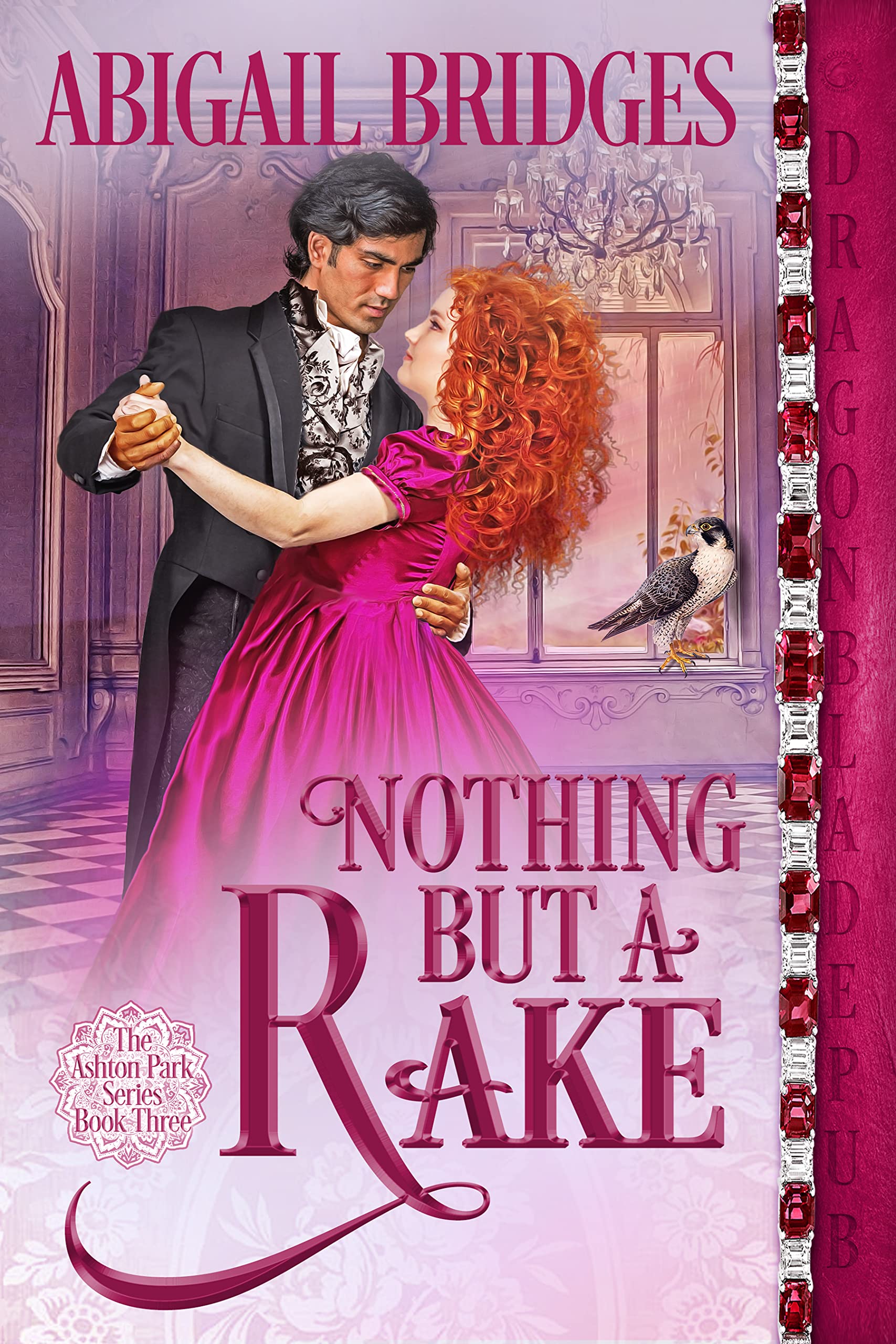 Nothing But a Rake (Ashton Park, #3)