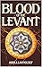 Blood of The Levant by Abdullah  Yousef