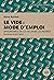 Le vide: mode d'emploi: Aph...