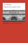 La France. Regards sur un pays voisin. Eine Textsammlung zur Frankreichkunde. (Lernmaterialien) La France. Regards sur un pays voisin. Eine Textsammlung zur Frankreichkunde. (Lernmaterialien)