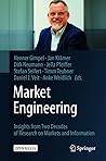 Market Engineering: Insights from Two Decades of Research on Markets and Information
