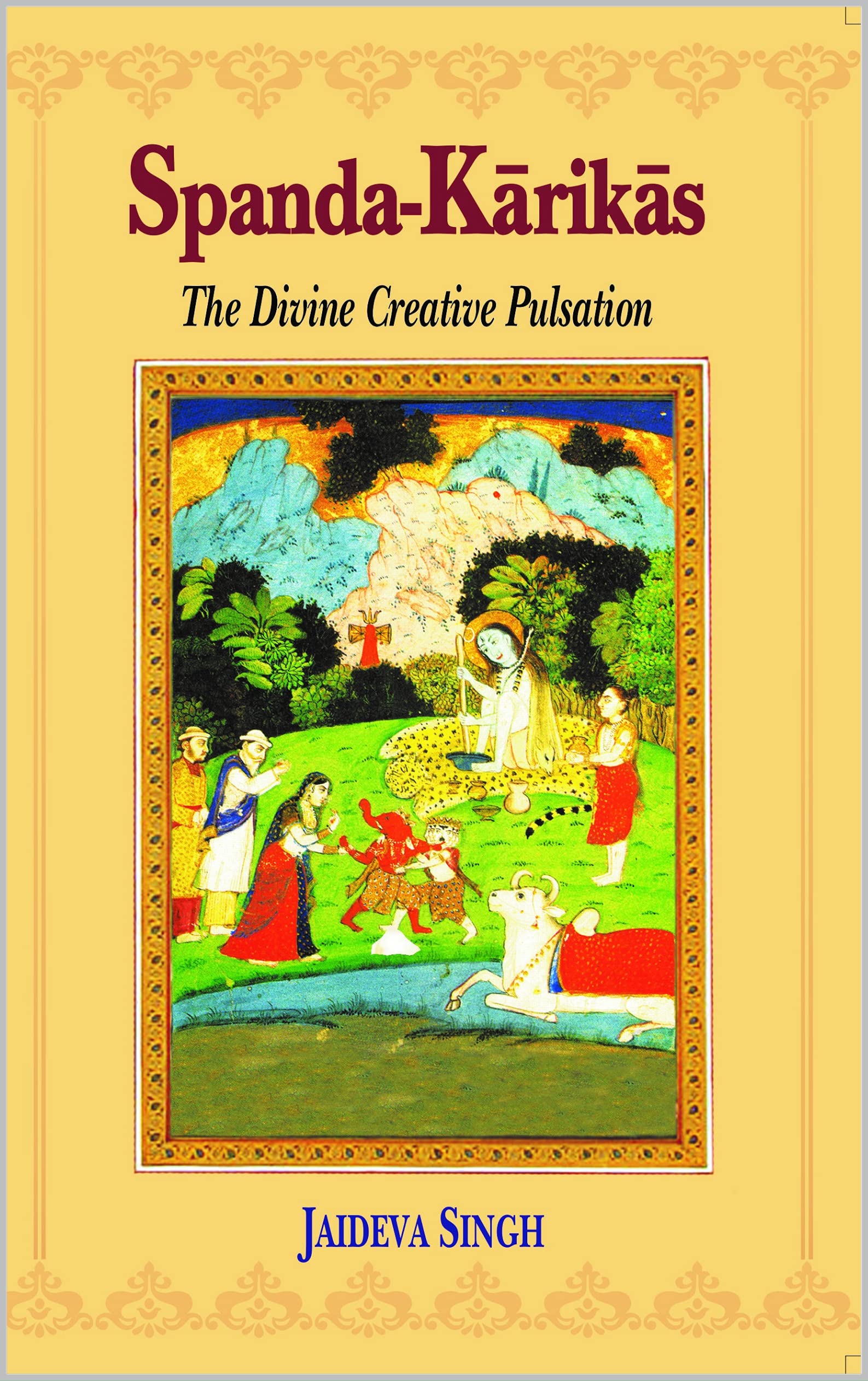 Spanda-Karikas: The Divine Creative Pulsation (Jaideva Singh Books)