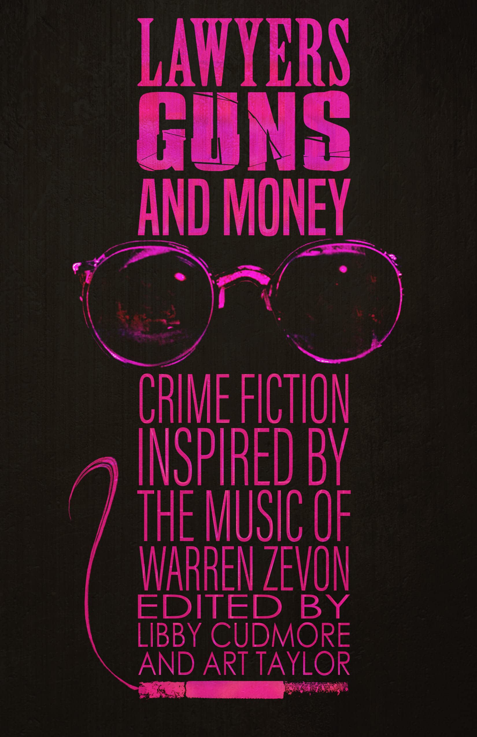 Lawyers, Guns, and Money: Crime Fiction Inspired by the Music of Warren Zevon (Kindle Edition)