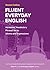 Fluent Everyday English: Bo...