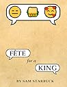 Fete For A King
