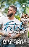 Fetch (Lucky Dog Rescue, #2)