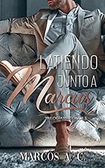 Latiendo junto a Marcus (Unknown Binding)