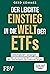 Der leichte Einstieg in die Welt der ETFs by Gerd Kommer