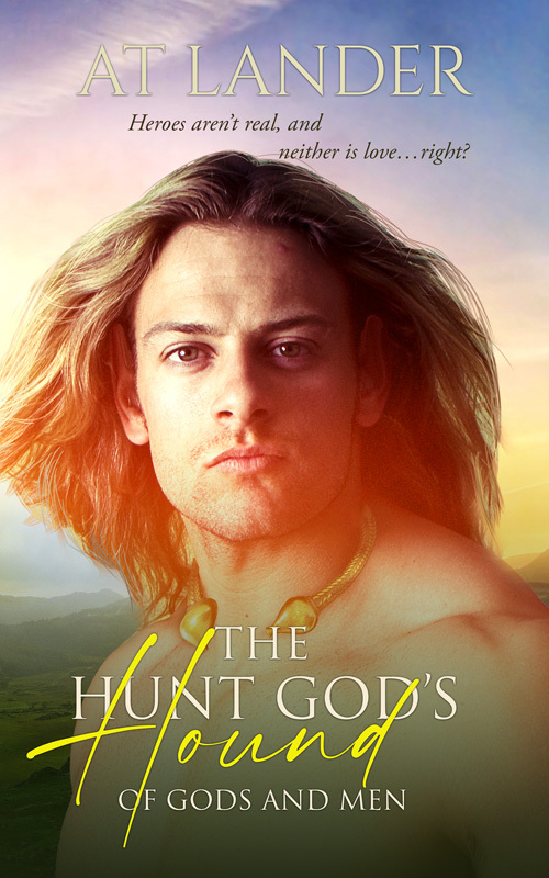 The Hunt God's Hound (Of Gods and Men, #3)
