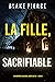 La fille, sacrifiable by Blake Pierce