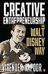 CREATIVE ENTREPRENEURSHIP THE WALT DISNEY WAY