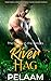 River Hag (The Devil's in t...