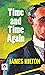 Time and Time Again: An Intriguing Tale of Temporal Adventures
