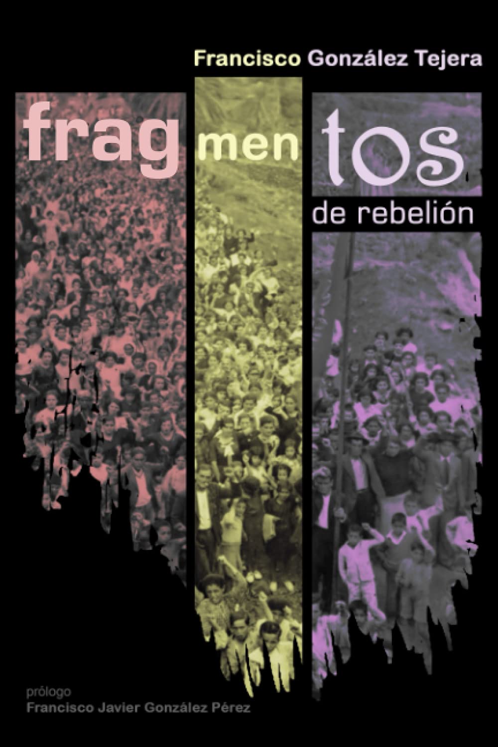 Fragmentos de rebelión (Spanish Edition)