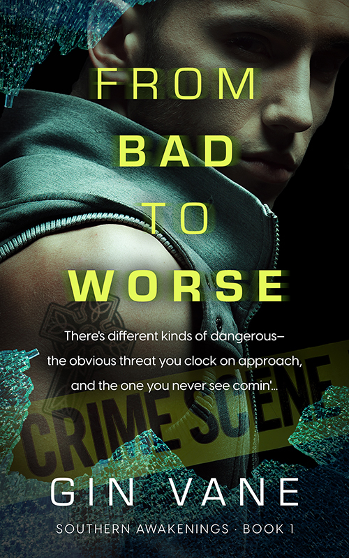 From Bad to Worse (Southern Awakenings, #1)
