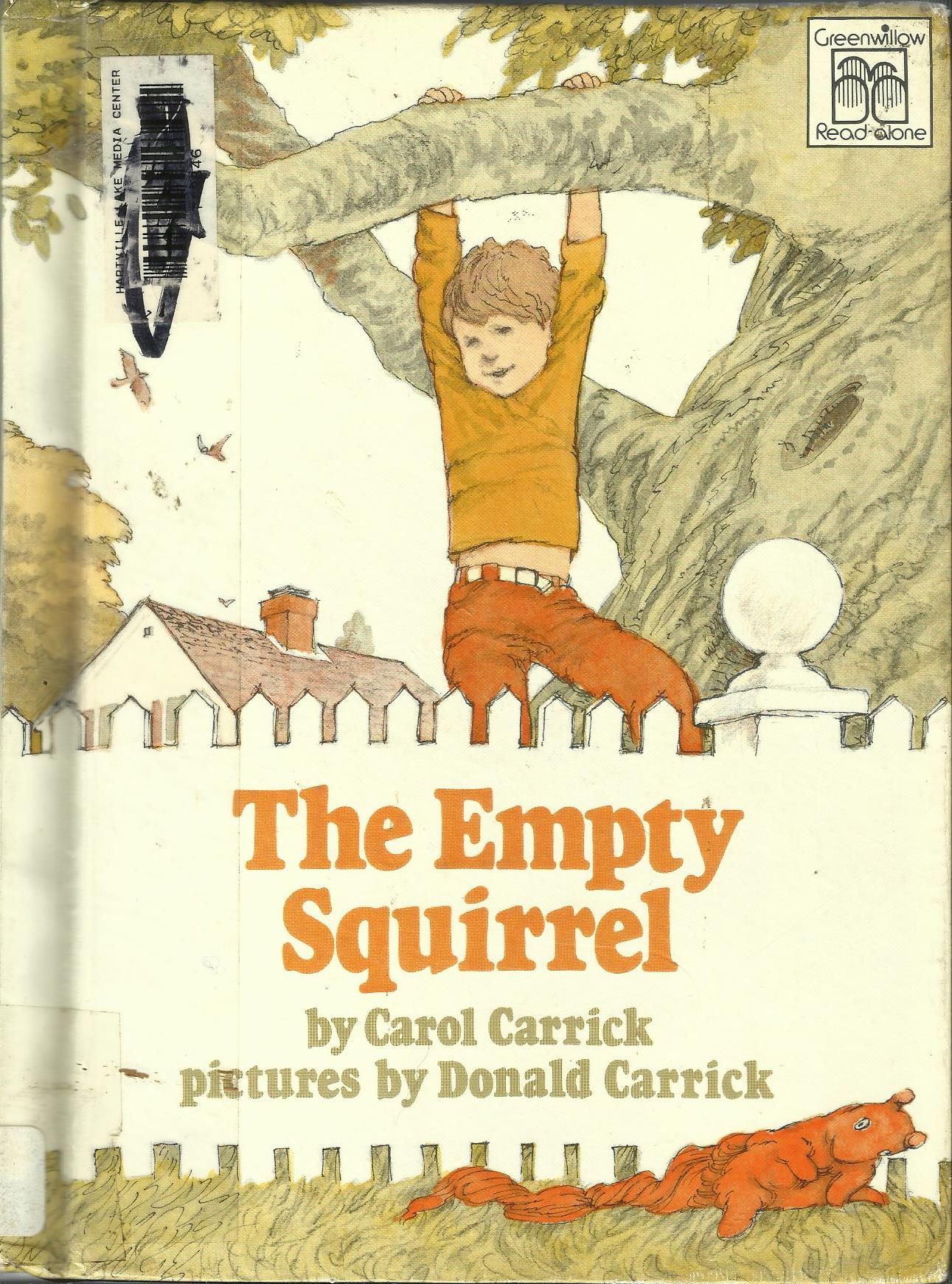 The Empty Squirrel (Greenwillow Read-Alone)
