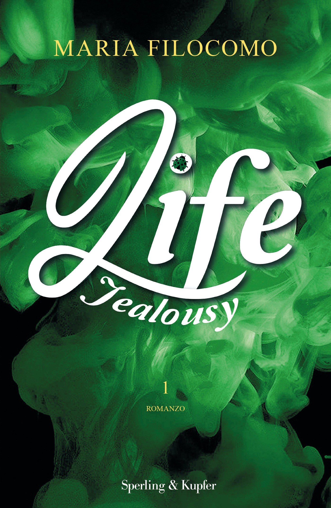 Life: Jealousy (Life, #1)