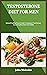 TESTOSTERONE DIET FOR MEN: ...