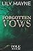 Forgotten Vows by Lily Mayne Forgotten Vows by Lily Mayne