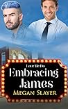 Embracing James (Love Me Do, #5)