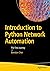 Introduction to Python Network Automation: The First Journey