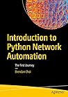 Introduction to Python Network Automation: The First Journey Introduction to Python Network Automation: The First Journey