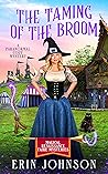 The Taming of the Broom by Erin Johnson