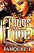Thugs Need Love by Jahquel J.