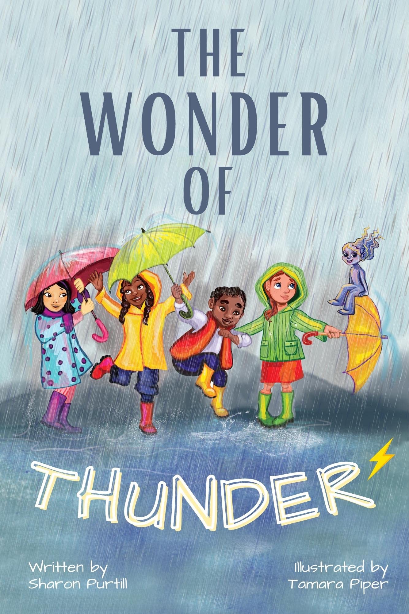 The Wonder Of Thunder: Lessons From A Thunderstorm (Kindle Edition)