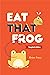 Eat That Frog by Brian Tracy