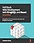Full-Stack Web Development with GraphQL and React by Sebastian Grebe