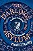 The Darlings of the Asylum