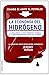 La economia del hidrogeno. Cuando se acabe el petroleo (Bolsillo/ Pocket) (Spanish Edition)