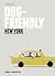 Dog Friendly New York: Insi...