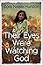 Their eyes were watching god by Zora Neale Hurston
