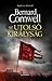 Az utolsó királyság by Bernard Cornwell