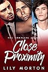 Close Proximity: The Complete Series