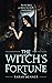 The Witch's Fortune: A Witc...