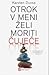 Otrok v meni želi moriti čuječe by Karsten Dusse