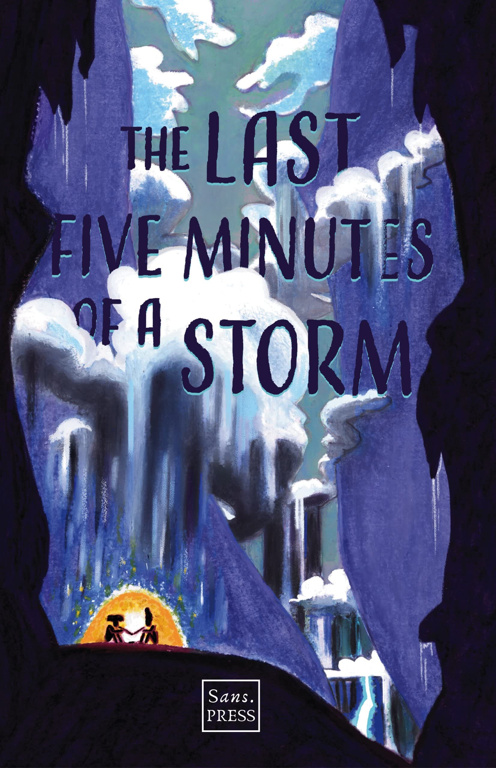 The Last Five Minutes of a Storm (Kindle Edition)