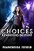 Choices: Rewriting Destiny