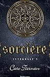 Sorcière - Intégrale 3 (Sorcière, #7-9)