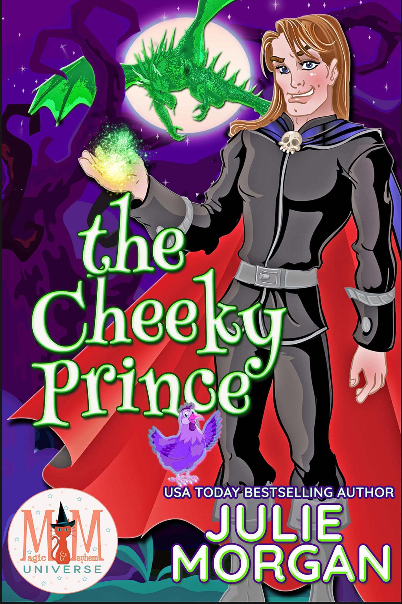 The Cheeky Prince (Magic and Mayhem Universe)