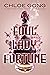 Foul Lady Fortune (Foul Lady Fortune, #1)