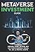 Metaverse Investment Guide,...