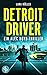 Detroit Driver by Lara Möller