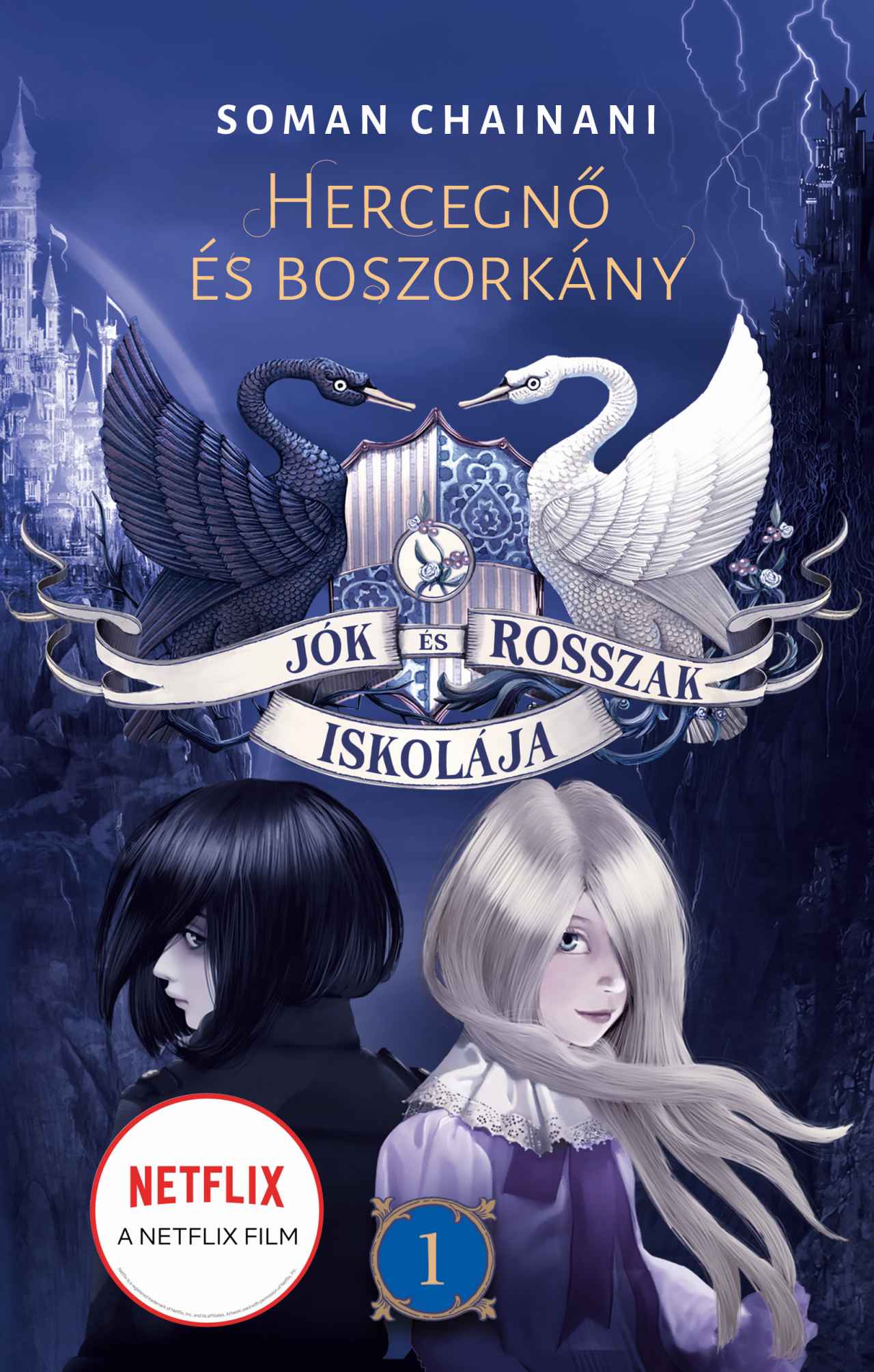 Jók és Rosszak Iskolája: Hercegnő és Boszorkány (Jók és Rosszak Iskolája, #1)