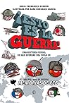 ¡Esto es la guerra!: Una historia visual de las guerras del siglo XX