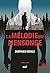 La mélodie du mensonge